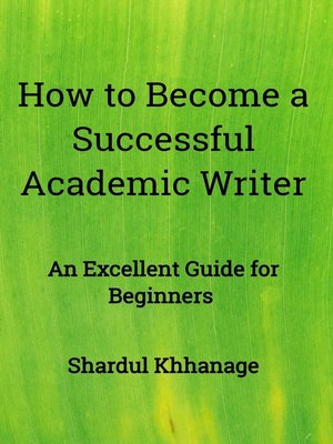 cover image of How to Become a Successful Academic Writer